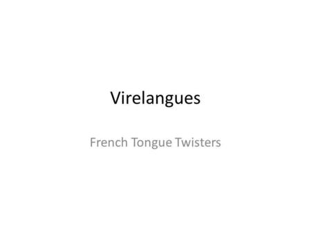 French Tongue Twisters
