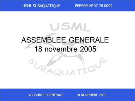 ASSEMBLEE GENERALE 18 novembre 2005