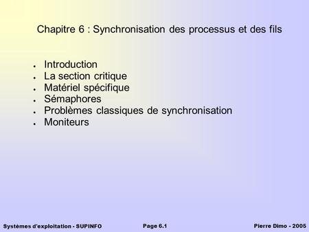 Chapitre 6 : Synchronisation des processus et des fils