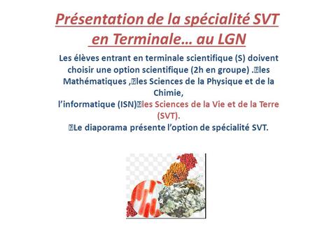 Présentation de la spécialité SVT en Terminale… au LGN