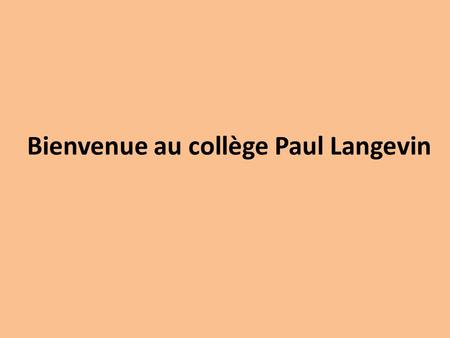 Bienvenue au collège Paul Langevin