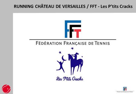 RUNNING CHÂTEAU DE VERSAILLES / FFT - Les P’tits Cracks