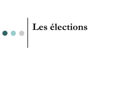 Les élections. Introduction Environ 1 million de positions élues Aucun pays na autant délections Mode de communication politique.