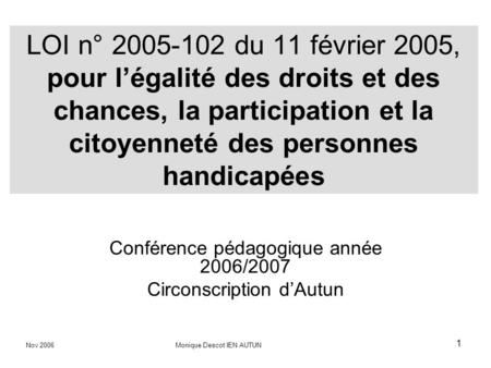 Conférence pédagogique année 2006/2007 Circonscription d’Autun