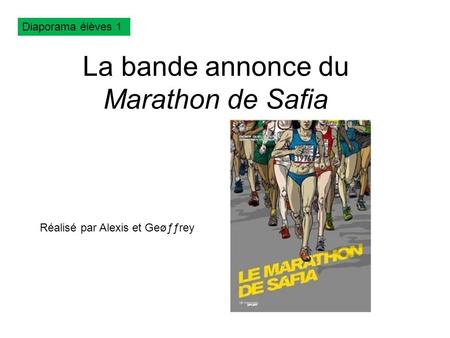 La bande annonce du Marathon de Safia