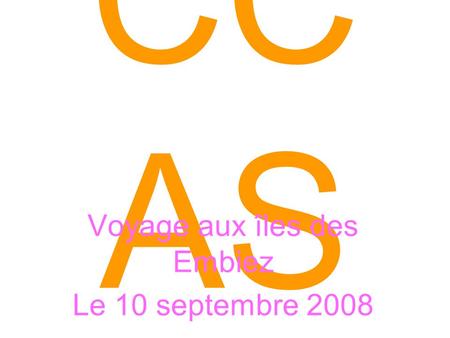 CC AS Voyage aux îles des Embiez Le 10 septembre 2008.