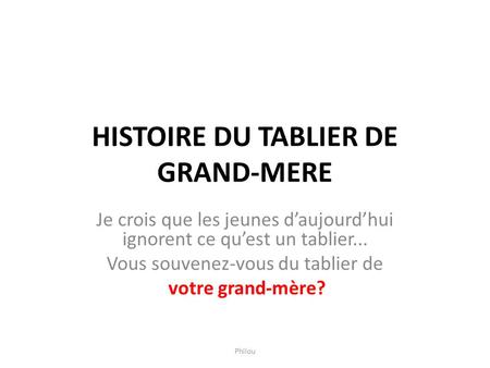 HISTOIRE DU TABLIER DE GRAND-MERE