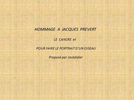 HOMMAGE A JACQUES PREVERT