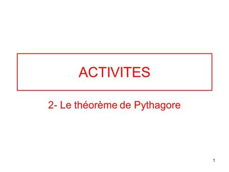 2- Le théorème de Pythagore