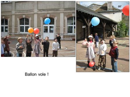 Air air Ballon vole !.