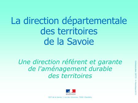 La direction départementale des territoires de la Savoie