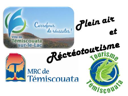 Plein air et Récréotourisme. Région du lac Profond (Témiscouata) 87% de son territoire est forestier On compte 867 lacs sur le territoire, dont 14 de.