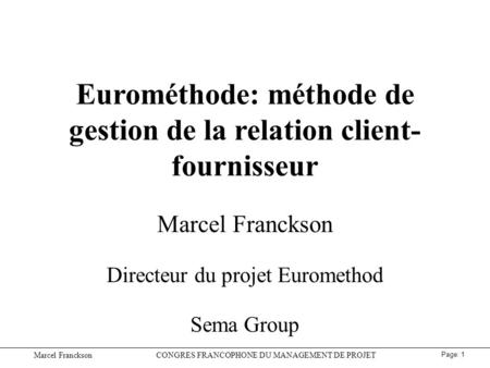 Eurométhode: méthode de gestion de la relation client-fournisseur