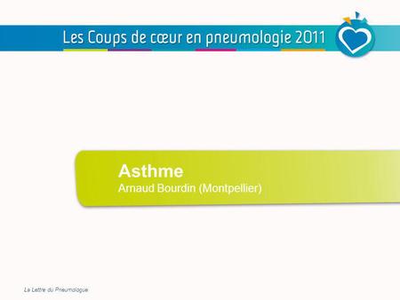 Asthme Arnaud Bourdin (Montpellier)