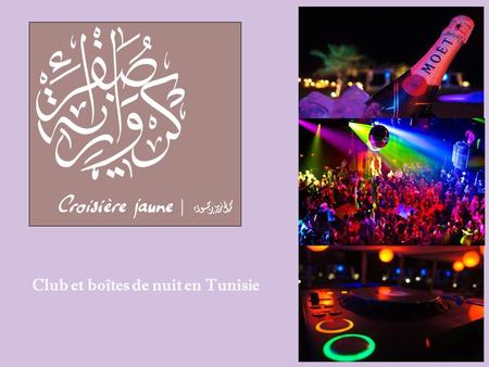 Club et boîtes de nuit en Tunisie