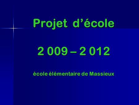Projet d’école – école élémentaire de Massieux