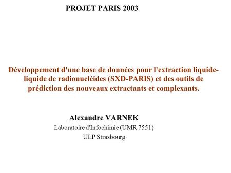 Alexandre VARNEK Laboratoire d'Infochimie (UMR 7551) ULP Strasbourg