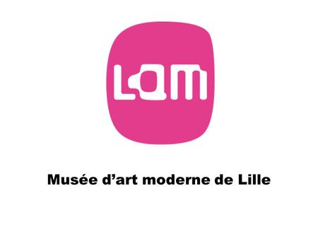 Musée d’art moderne de Lille