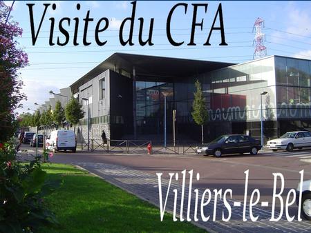 Le CFA de Villiers-le-Bel propose plusieurs formations comme mécanicien, carrossier, coiffeur, pâtissier, boulanger, serveur, cuisinier.