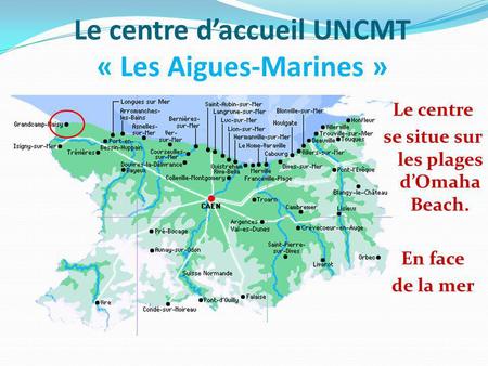 Le centre d’accueil UNCMT « Les Aigues-Marines »
