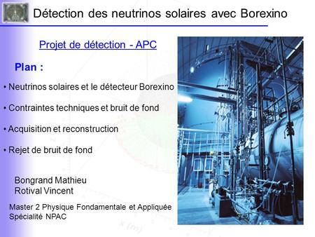 Détection des neutrinos solaires avec Borexino