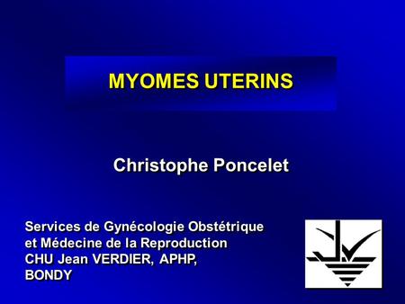 MYOMES UTERINS Christophe Poncelet