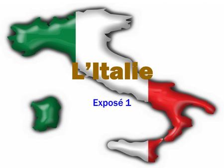 L’Italie Exposé 1.