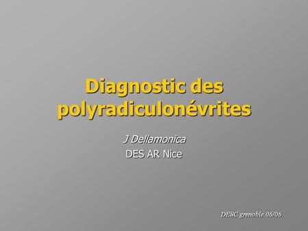 Diagnostic des polyradiculonévrites