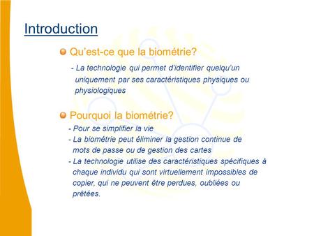 Introduction Qu’est-ce que la biométrie?