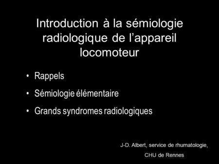 Introduction à la sémiologie radiologique de l’appareil locomoteur