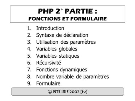 PHP 2° PARTIE : FONCTIONS ET FORMULAIRE