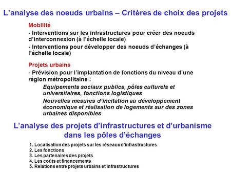 L’analyse des noeuds urbains – Critères de choix des projets