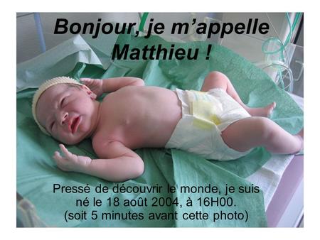 Bonjour, je m’appelle Matthieu !