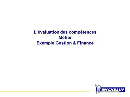 L’évaluation des compétences Exemple Gestion & Finance