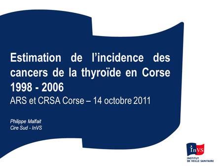 Estimation de l’incidence des cancers de la thyroïde en Corse