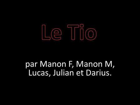 Par Manon F, Manon M, Lucas, Julian et Darius.. Il était une fois 4 enfants : Lucas, Assia, Thomas et Manon qui se promenaient dans la forêt.