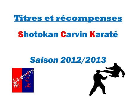 Shotokan Carvin Karaté Saison 2012/2013