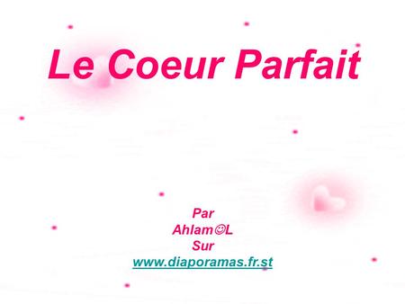 Le Coeur Parfait Par AhlamL Sur www.diaporamas.fr.st.