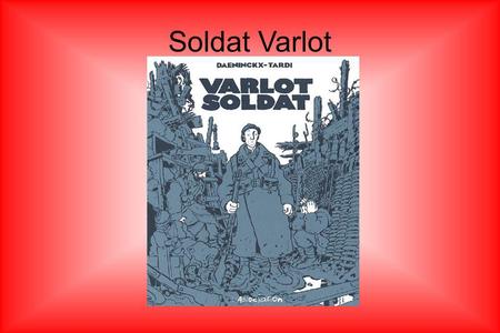 Soldat Varlot ,.