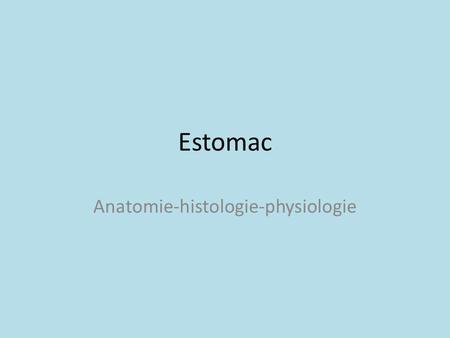 Anatomie-histologie-physiologie