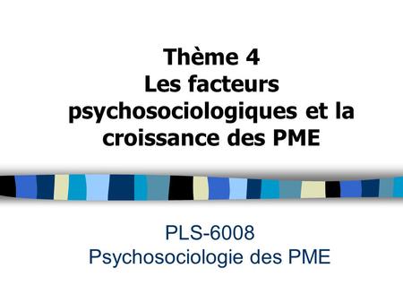 PLS-6008 Psychosociologie des PME