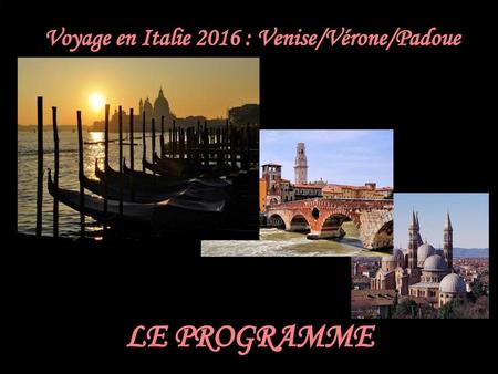 Voyage en Italie 2016 : Venise/Vérone/Padoue