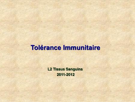 Tolérance Immunitaire