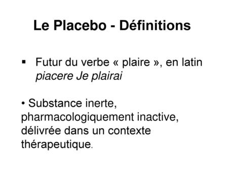 Le Placebo - Définitions
