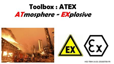 Toolbox : ATEX ATmosphere - EXplosive