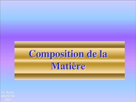 Composition de la Matière