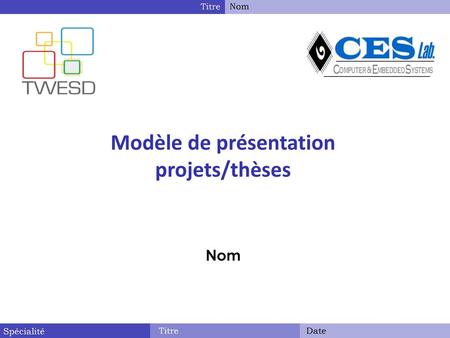 Modèle de présentation projets/thèses