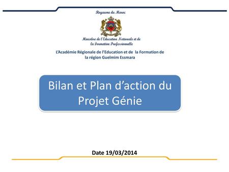 Bilan et Plan d’action du Projet Génie