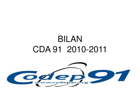BILAN CDA 91 2010-2011.