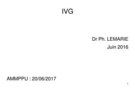 Dr Ph. LEMARIE Juin 2016 AMMPPU : 20/06/2017